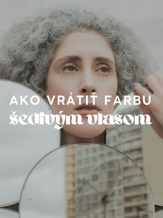 Ako potenciálne vrátiť farbu šedivým vlasom